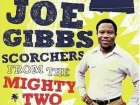 Joe Gibbs Scorchers From The Mighty Two