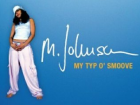 Marlene Johnson My Typ O’ Smoove