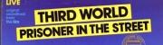 Third World: Prisoner In The Street