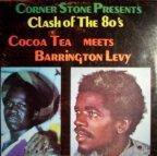 Cocoa Tea & Barrington Levy - Clash Of The 80's