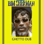 Bim Sherman - Ghetto Dub 199X - Century