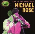 Michael Rose - Live At Maritime Hall San Fancisco