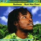 Bushman - Nyah Man Chant 2001 - Greensleeves