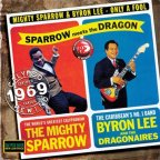 Byron Lee & Mighty Sparrow - Only A Fool 17 North Parade (VP records) - 2007 reissue