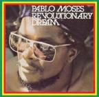 Pablo Moses - Revolutionary Dream 1992 - Blue Moon