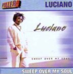 Luciano - Sweep Over My Soul JetStar reissue