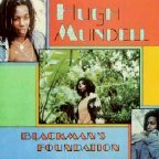 Hugh Mundell - Blackman’s Foundation
