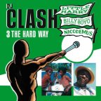 Nicodemus & Little Harry & Billy Boyo - Dj Clash - 3 The Hard Way