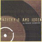 Anthony B and Idren - Dj Reggae Showcase