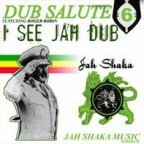 Jah Shaka - Dub Salute 6 - I See Jah Dub