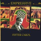 Sister Carol - Empressive
