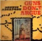 Guns Don't Argue
