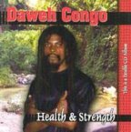 Daweh Congo - Health And Strength