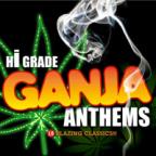 Blazing Classics - Hi-grade Ganja Anthems