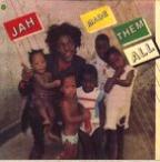 Jah Made Them All
