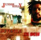 Junior Kelly - Juvenile In Dub