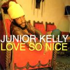 Junior Kelly - Love So Nice