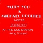 Yabby You And Michael Prophet Meets Scientist At The Dub Station