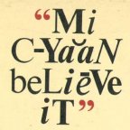 Mi Cyaan Believe It