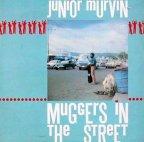 Junior Murvin - Muggers In The Street