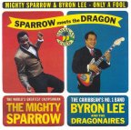 Byron Lee & Mighty Sparrow - Only A Fool