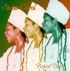 Sister Carol - Potent Dub