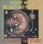 Scientist Meets The Crazy Mad Professor At Channel One Studio