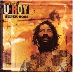 Super Boss : The Best Of U-roy