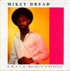 Mikey Dread - Swalk / Rockers Vibration