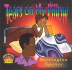 Barrington Spence - Tears On My Pillow