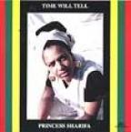 Princess Sharifa - Time Will Tell