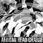 African Head Charge - Vision Of A Psychedelic Africa