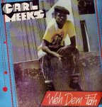 Carl Meeks - Weh Dem Fah