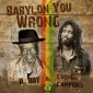 Babylon You Wrong by U-Roy and Cornell Campbell