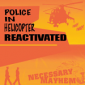 Police In Helicopter Riddim : Part 2 !