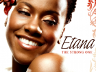 Etana The Strong One