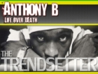 Life Over Death by Anthony B